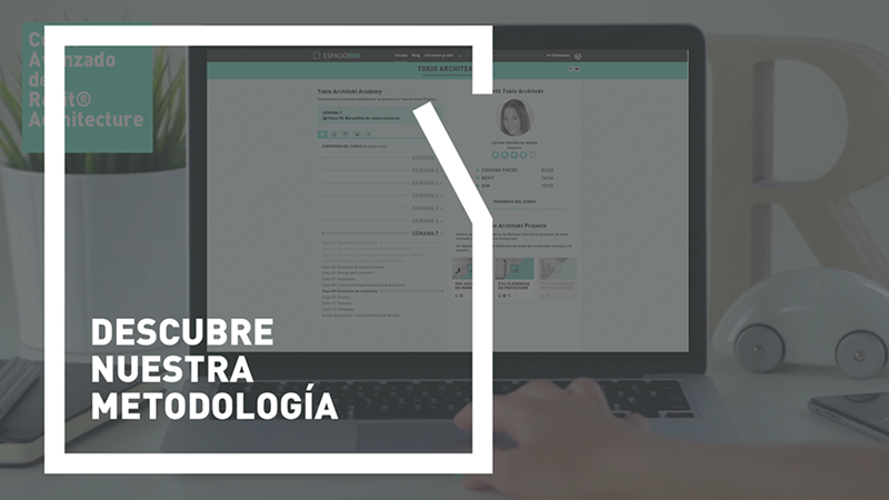 Descubre nuestra metodología | Cursos On-line de Revit Certificados por Autodesk® curso profesional de revit online
